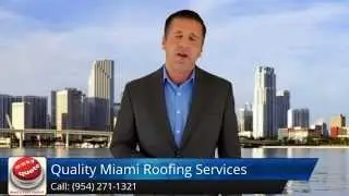 Quality Miami Roofing Services (954) 271-1321 Review by Marc R.