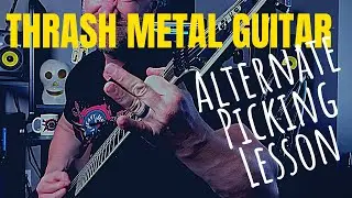 Thrash Metal Guitar Lesson: Fast Alternate Picking (3 Riffs to Learn)