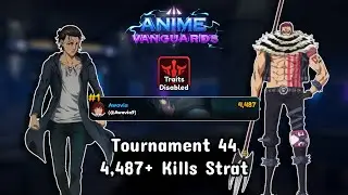 [Traitless] Tournament 44 4,487 Kills Initial Strat | Anime Vanguards