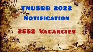 TNUSRB 2022 PC NOTIFICATION| 3552 Vacancies| Gr.II Constables| Jail Warders| Fireman..