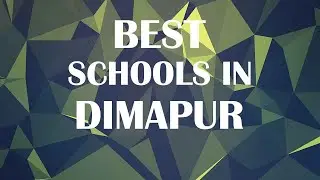Schools around Dimapur, India