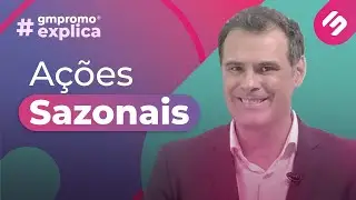 gmpromo&reg; Explica | Sazonalidade