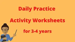 Daily Practice Activity Sheets for 3-4 years kids - Worksheets for kids |   Mom Com Family
