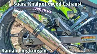 Suara Knalpot Creed Exhaust Jupiter Mx