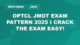 OPTCL JMOT Exam Pattern 2025 | Complete Guide for Success | Free Preparation Tips