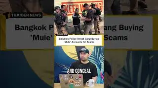 Bangkok Police Arrest Thai-Vietnamese Gang Linked to Scam Accounts
