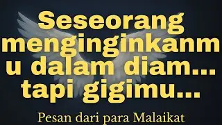 Seseorang menginginkanmu dalam diam… tapi gigimu…