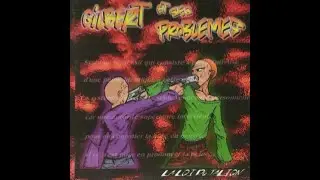 Gilbert et ses Probl&egrave;mes     La loi du Talion 1999