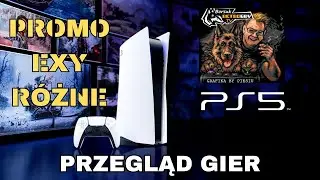 Borsuk Gry TV: PLAYSTATION 5 - Przegląd Gier #22 (Niektóre gry obecne też na XSX, PC i SWITCH)