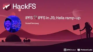 IPFS 🛠️ IPFS in JS; Helia ramp-up - Russell Dempsey