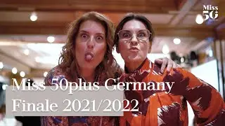 Highlights Miss 50plus Germany 2021/2022 | Das große Finale im Hotel Dollenberg