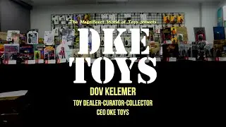 Dov Kelemer, Toy Dealer, Curator, Collector and CEO of DKE Toys