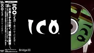 ICO - Bridge III | 2021 Remastered OST | Best Quality
