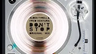 ALDEN TYRELL & FRED VENTURA - DON'T STOP (ORIGINAL MIX) (℗2012 / &copy;2013)