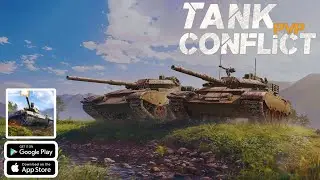 Tank Conflict - PVP Blitz MMO (Android, iOS) Mobile Gameplay | Realistic Graphics Tank Battle Game