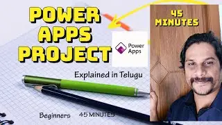 Learn Power Apps FAST ! The 45-Minute Hands-On Project You Need | Explained in Telugu