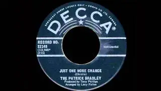 The Patrick Bradley - Just One More Chance