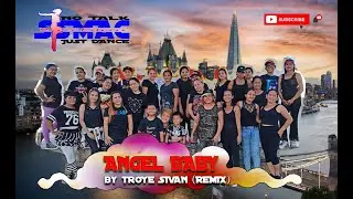 ANGEL BABY - Troye Sivan (Remix) with SSMAC Dance Fitness and ZIN Vhil