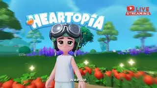PAGI HARI YANG CERAH BERKEBUN SAMPAI KAYA | HEARTOPIA #3