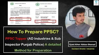 Part-2: How To Get 80+ Marks in PPSC I PPSC Topper Ather Sherazi I Complete Guidelines