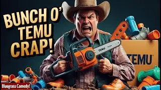 Bunch o&rsquo; Temu Crap &ndash; A Hilarious Bluegrass Country Blues Comedy Song