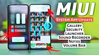 MIUI⚡Big System App Update | Gallery, Volume Bar, Security, Notes and more |Enable Advanced Features