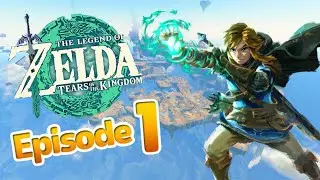 The Legend of Zelda: Tears of the Kingdom Gameplay Episode 1 - Rauru! Ultrahand! Great Sky Island!