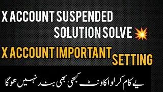 X Account Suspended Problem Solution😍✅ | X Account All important Setting | How X Account run Smooth?