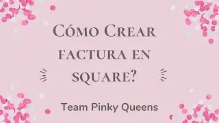Aprende a crear una factura en square
