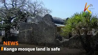 Kwale Governor assures muslim community: Kongo mosque land is safe