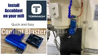 Shows the installation and wiring of the Accublast CNC coolant nozzle on a Tormach Mill.