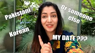 🇰🇷 GOING FOR A DATE | SADIA RIND