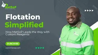 Flotation Simplified: How Metsop Leads the Way with Custom Reagents for Mining Success