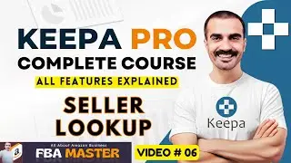Keepa Pro Complete Course | Amazon Seller Lookup | Keepa By FBA Master