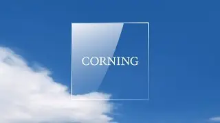Corning: Innovators for Life