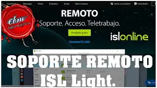 EL MEJOR PROGRAMA PARA DAR SOPORTE REMOTO A EMPRESAS - ISL Light