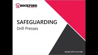 Rockford Systems |  Safeguarding Drill Presses