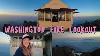 Hike to a Washington State Fire Lookout