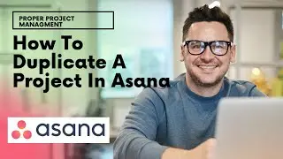 How To Duplicate A Project In Asana - The Simple Way
