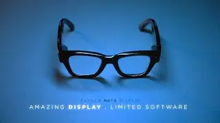 Ray Ban Meta Display: Amazing Display, Limited Software
