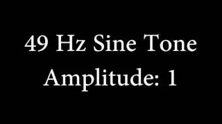 49 Hz Sine Tone Amplitude 1