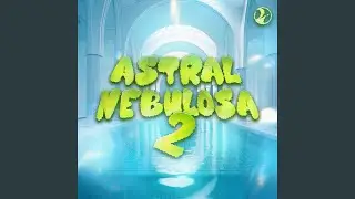 Astral Nebulosa 2