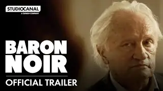 BARON NOIR - Official Trailer - Now streaming on Studiocanal Presents