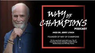 Dr Jerry Lynch on his new book LEAD WITH LOVE | Sports Psychology | Best Coach's Advice |