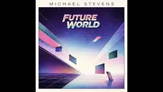 Michael Stevens - Future World (Italo Disco)