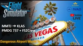 [MSFS LIVE] &ndash; IVAO | PMDG 737 + FS2Crew | Tijuana (MMTJ) ➜ Las Vegas (KLAS) in VR #MSFS #Quest2