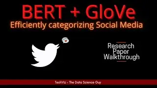 Combining BERT with Static Word Embedding for Categorizing Social Media | Research Paper Walkthrough