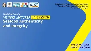 Visiting Lecturer 2nd Session: Seafood Authenticity and Integrity