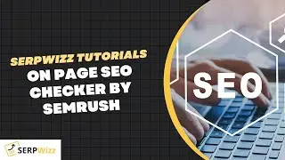 On Page SEO Checker | SEMRUSH Tutorials