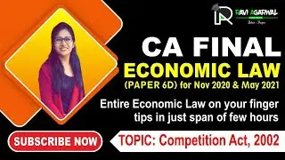 CA Final Economic Law (6D) Revision Nov 2020 | Competition Act, 2002